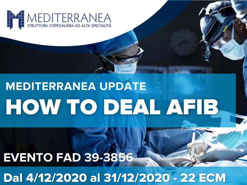 How to deal Afib. Il corso di aggiornamento sulle innovative tecniche effettuate alla Mediterranea di Napoli per le aritmie e lo scompenso cardiaco